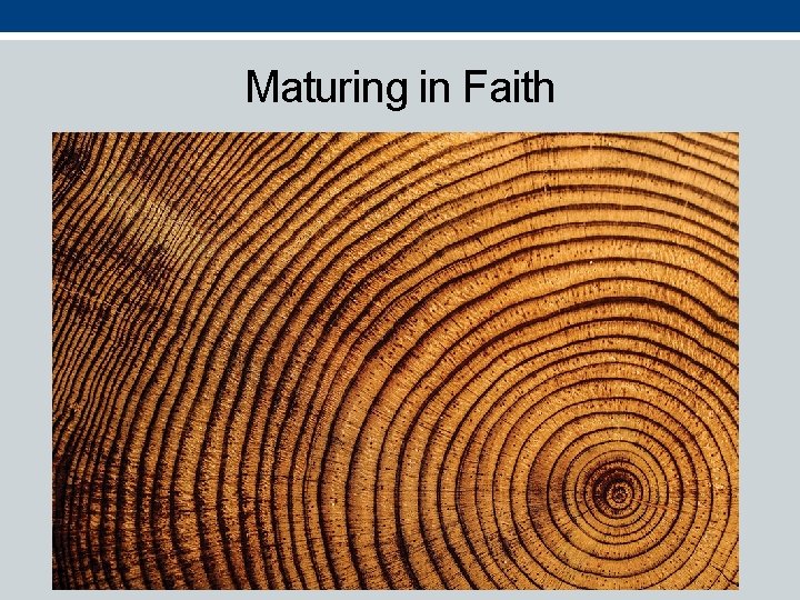 Maturing in Faith 