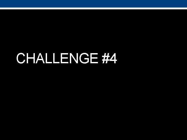 CHALLENGE #4 