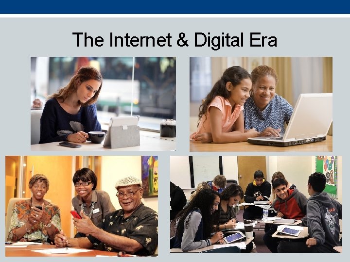 The Internet & Digital Era 