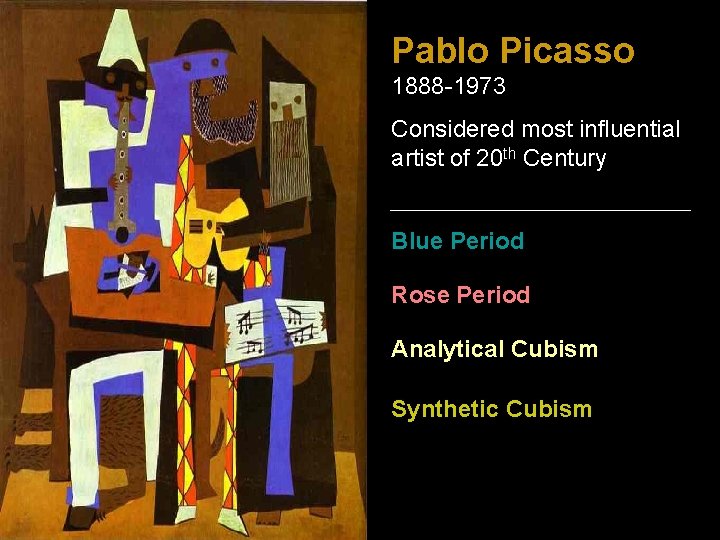Pablo Picasso 1888 -1973 Considered most influential artist of 20 th Century Blue Period