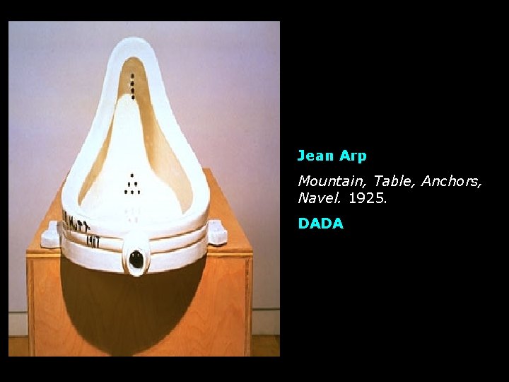 Jean Arp Mountain, Table, Anchors, Navel. 1925. DADA 