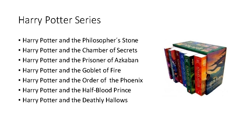 Harry Potter Series • Harry Potter and the Philosopher´s Stone • Harry Potter and Harry Potter Series • Harry Potter and the Philosopher´s Stone • Harry Potter and