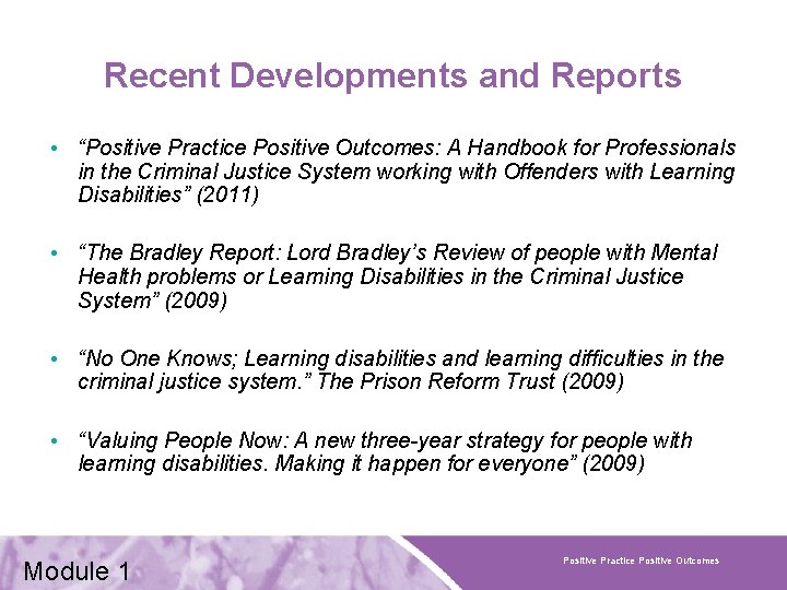 Recent Developments and Reports • “Positive Practice Positive Outcomes: A Handbook for Professionals in