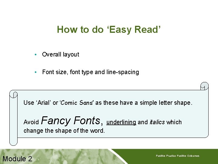 How to do ‘Easy Read’ • Overall layout • Font size, font type and