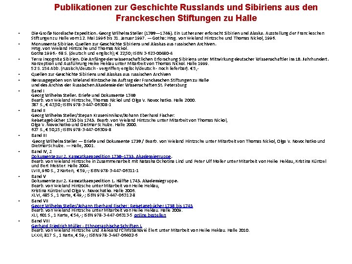 Publikationen zur Geschichte Russlands und Sibiriens aus den Franckeschen Stiftungen zu Halle • •