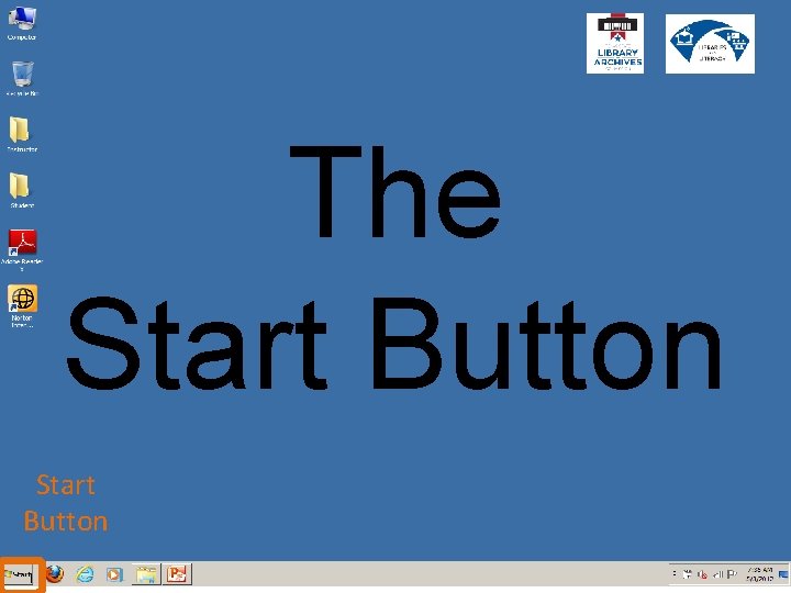 The Start Button 