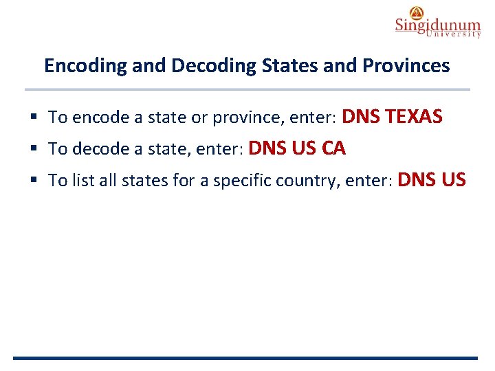 AUSTRIAN SERBIAN TOURISM PROGRAMMES Encoding and Decoding States and Provinces § To encode a
