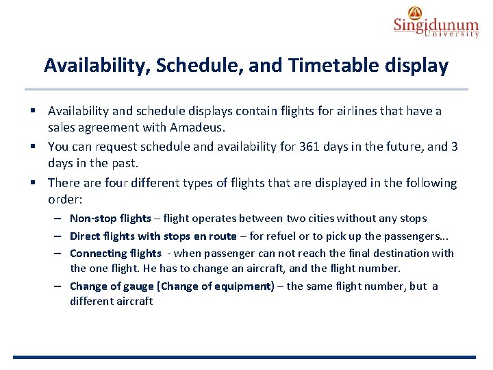 AUSTRIAN SERBIAN TOURISM PROGRAMMES Availability, Schedule, and Timetable display § Availability and schedule displays