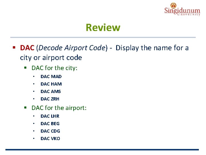 AUSTRIAN SERBIAN TOURISM PROGRAMMES Review § DAC (Decode Airport Code) - Display the name