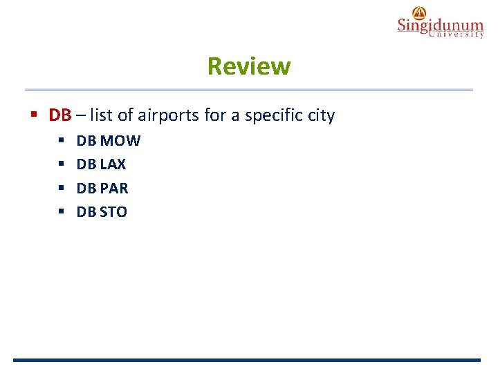 AUSTRIAN SERBIAN TOURISM PROGRAMMES Review § DB – list of airports for a specific