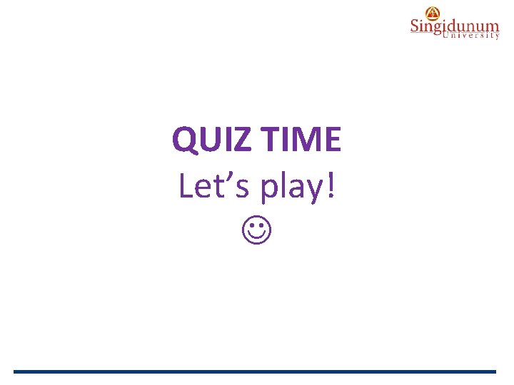 AUSTRIAN SERBIAN TOURISM PROGRAMMES QUIZ TIME Let’s play! 