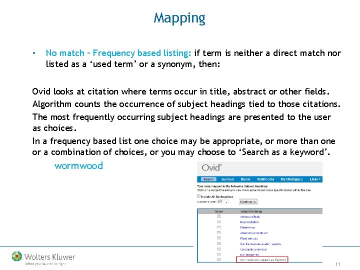 Mapping • No match – Frequency based listing: if term is neither a direct