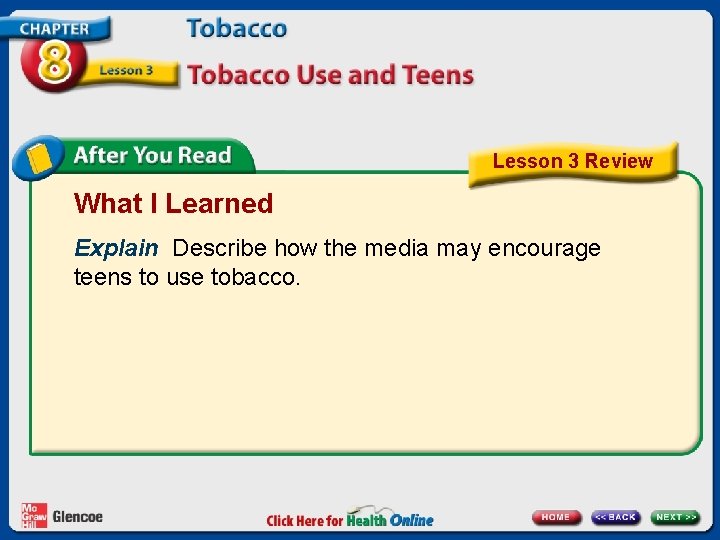 Lesson 3 Review What I Learned Explain Describe how the media may encourage teens