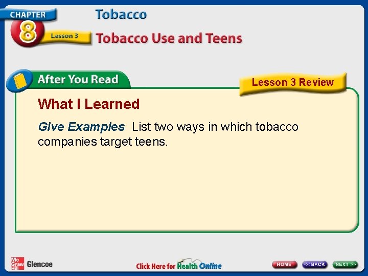 Lesson 3 Review What I Learned Give Examples List two ways in which tobacco