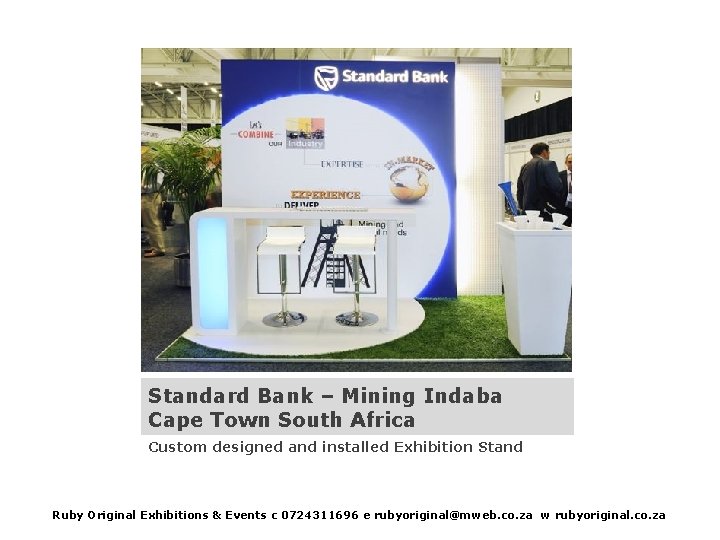 Standard Bank – Mining Indaba Cape Town South Africa Custom designed and installed Exhibition