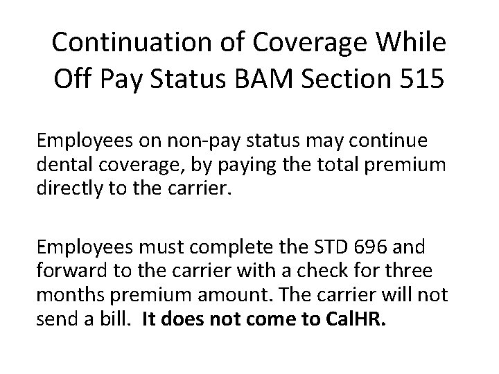 Continuation of Coverage While Off Pay Status BAM Section 515 Employees on non-pay status