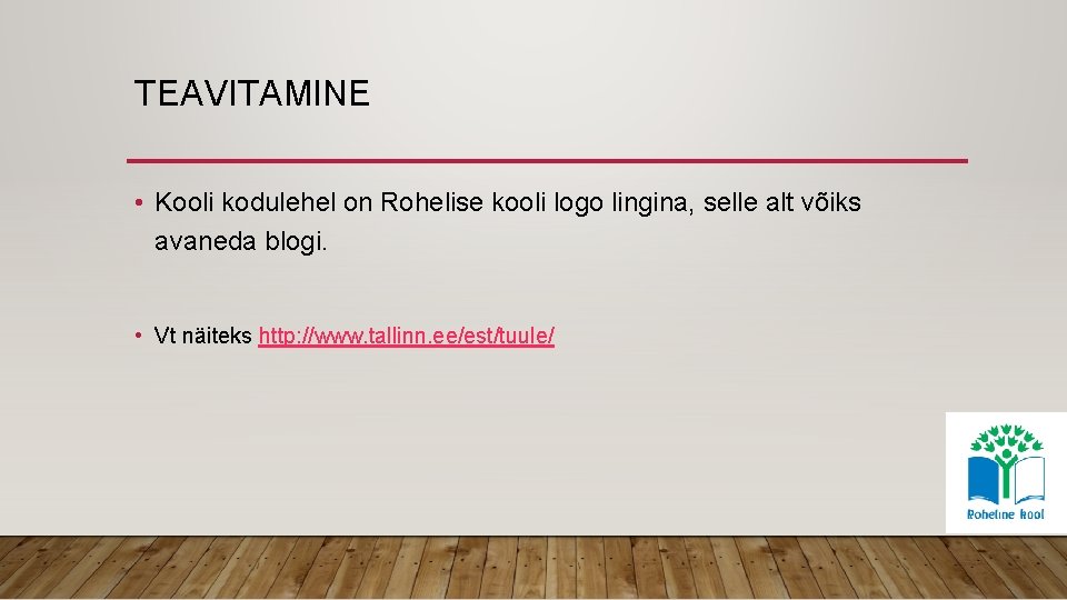 TEAVITAMINE • Kooli kodulehel on Rohelise kooli logo lingina, selle alt võiks avaneda blogi.