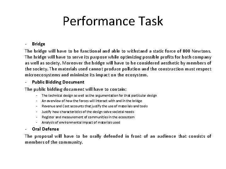 Performance Task - Bridge The bridge will have to be functional and able to