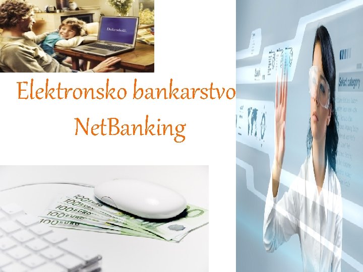 Elektronsko bankarstvo. Net. Banking 