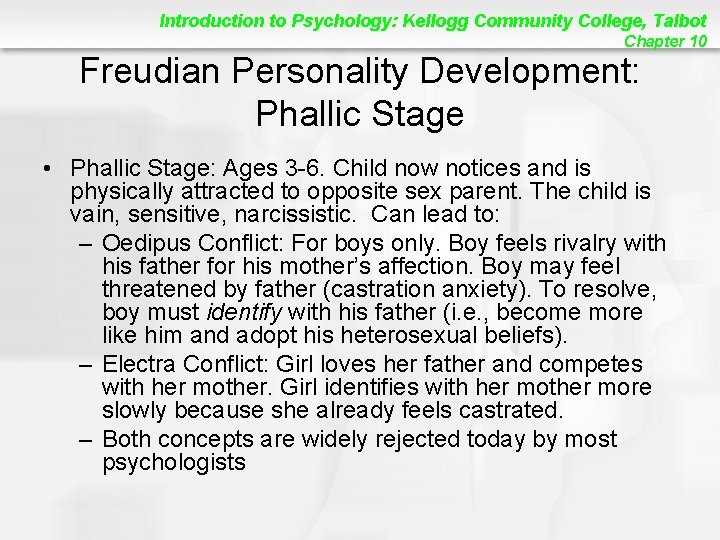 Introduction to Psychology: Kellogg Community College, Talbot Chapter 10 Freudian Personality Development: Phallic Stage
