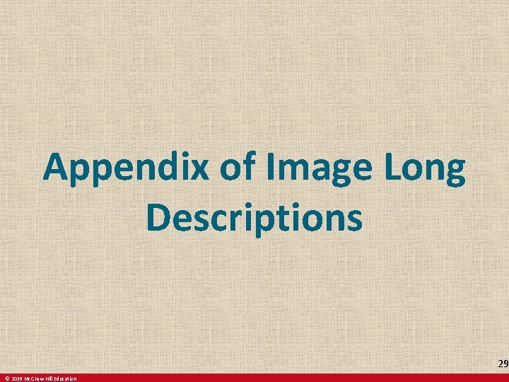 Appendix of Image Long Descriptions 29 © 2019 Mc. Graw-Hill Education 