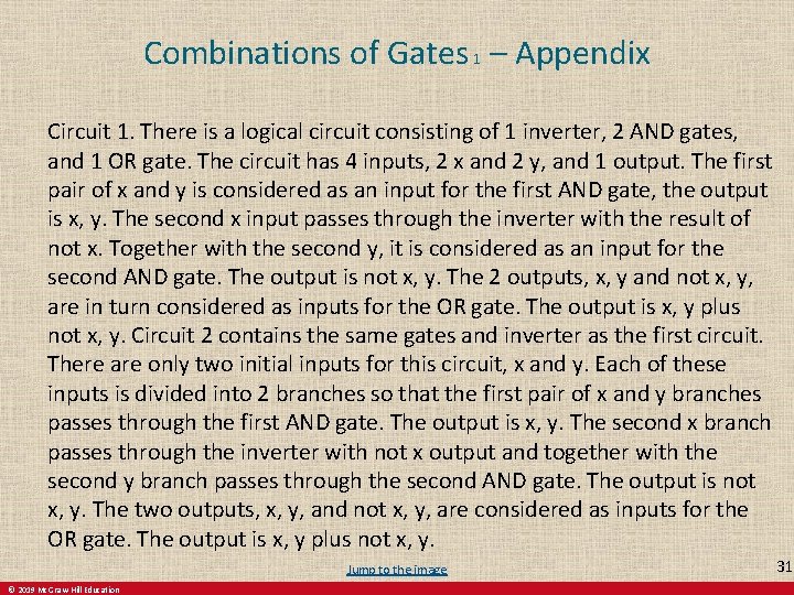 Combinations of Gates 1 – Appendix Circuit 1. There is a logical circuit consisting