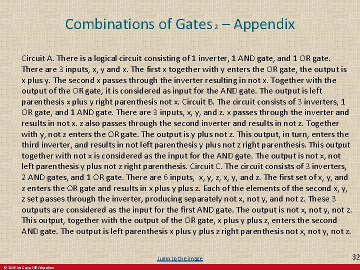 Combinations of Gates 2 – Appendix Circuit A. There is a logical circuit consisting