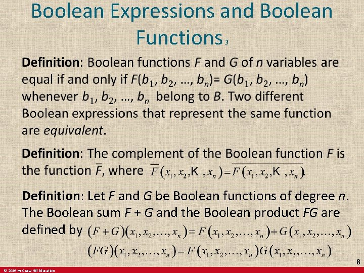 Boolean Expressions and Boolean Functions 3 Definition: Let F and G be Boolean functions