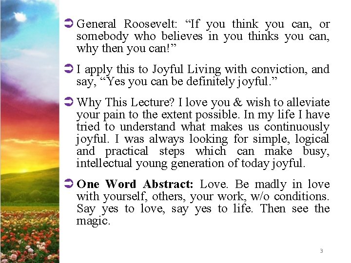 Ü General Roosevelt: “If you think you can, or somebody who believes in you