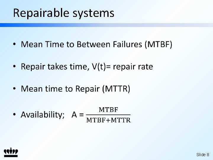 Repairable systems • Slide 8 