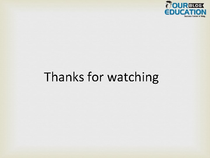 Thanks for watching 