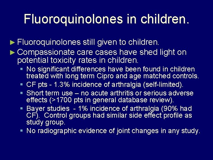 Fluoroquinolones in children. ► Fluoroquinolones still given to children. ► Compassionate care cases have