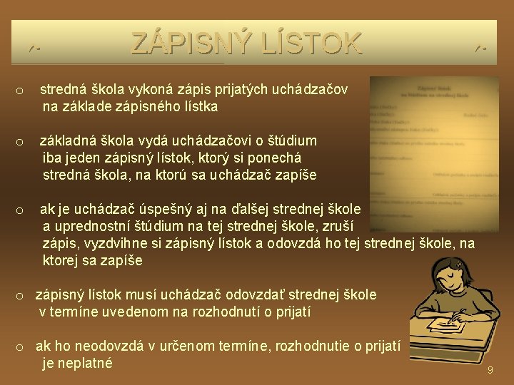 ہ ZÁPISNÝ LÍSTOK ہ o stredná škola vykoná zápis prijatých uchádzačov na základe ہ ZÁPISNÝ LÍSTOK ہ o stredná škola vykoná zápis prijatých uchádzačov na základe