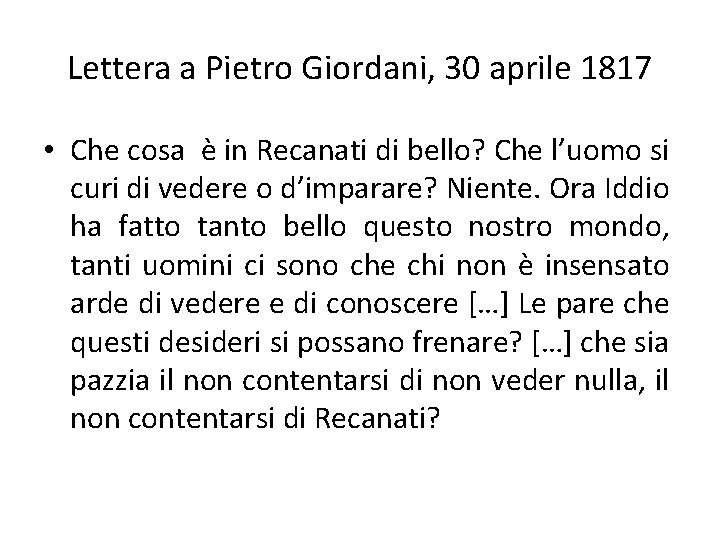 Lettera a Pietro Giordani, 30 aprile 1817 • Che cosa è in Recanati di