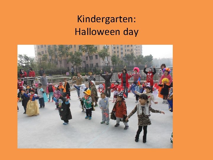 Kindergarten: Halloween day 