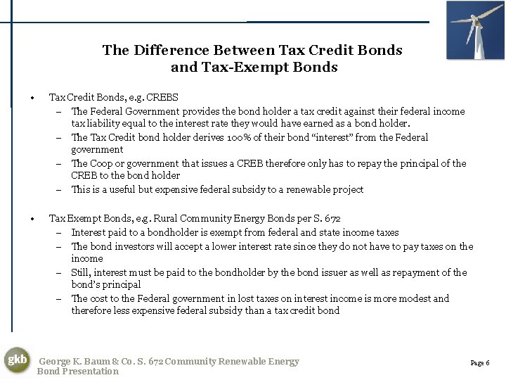 The Difference Between Tax Credit Bonds and Tax-Exempt Bonds • Tax Credit Bonds, e.