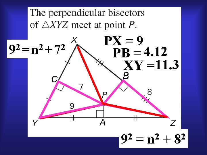 92 = n 2 + 72 PX = 9 PB = 4. 12 XY