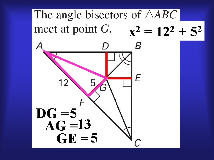 2 x DG = 5 AG =13 GE = 5 = 2 12 +