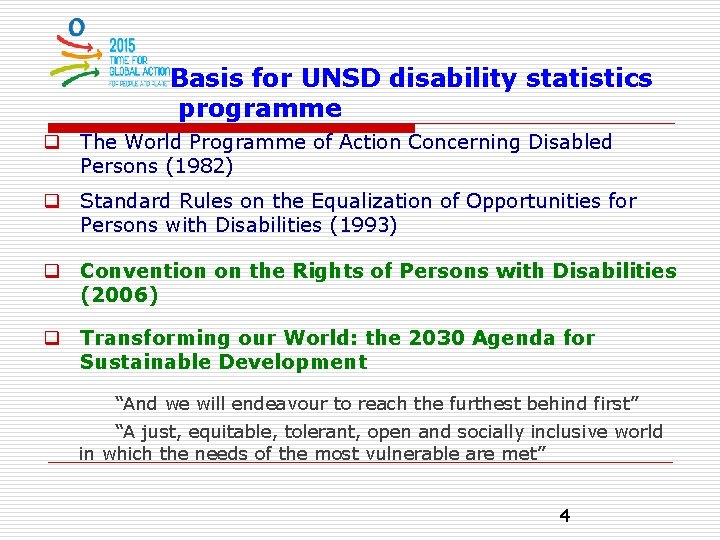 Basis for UNSD disability statistics programme q The World Programme of Action Concerning Disabled