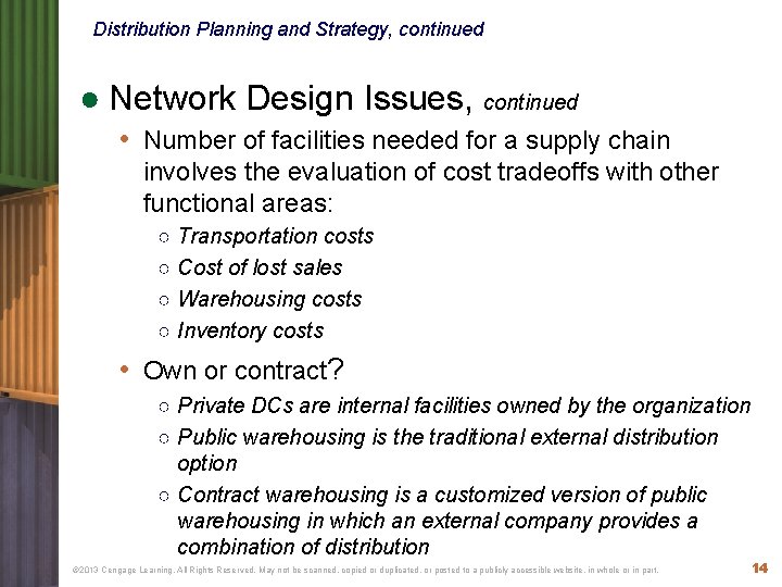 Distribution Planning and Strategy, continued ● Network Design Issues, continued • Number of facilities
