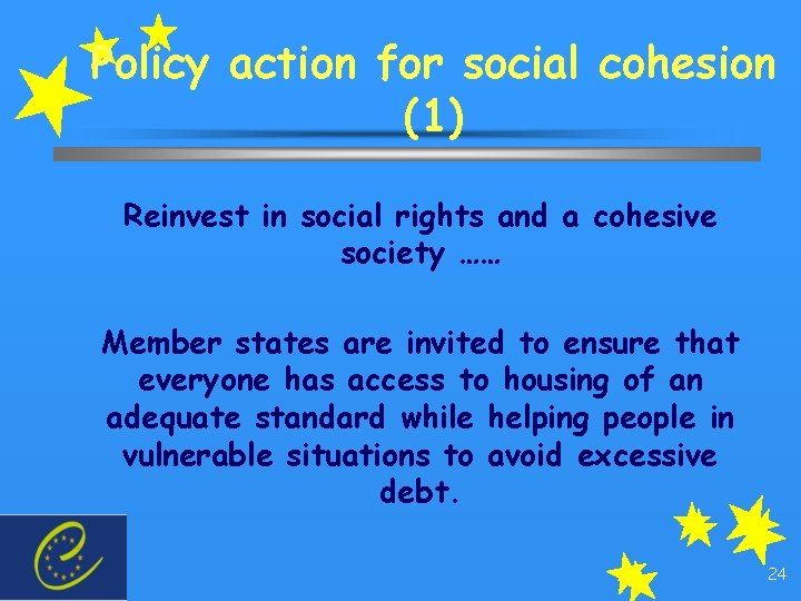 Policy action for social cohesion (1) Reinvest in social rights and a cohesive society