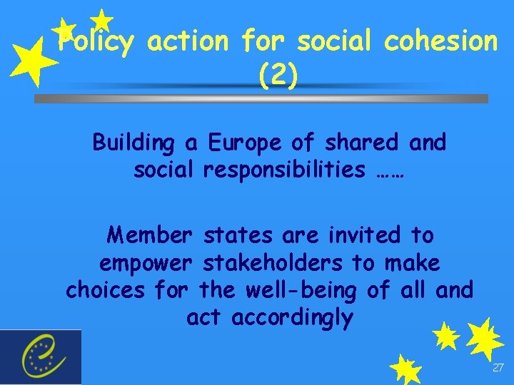 Policy action for social cohesion (2) Building a Europe of shared and social responsibilities