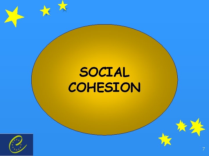 SOCIAL COHESION 7 