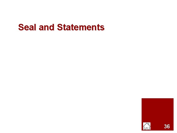 Seal and Statements 36 