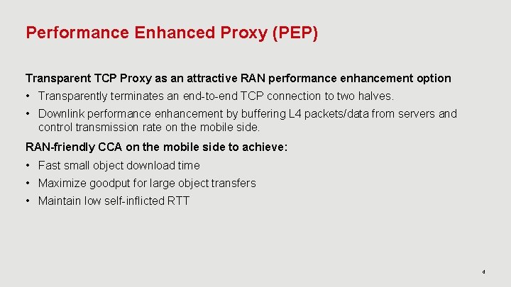 Performance Enhanced Proxy (PEP) Transparent TCP Proxy as an attractive RAN performance enhancement option