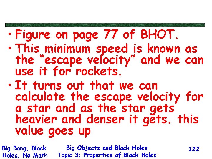  • Figure on page 77 of BHOT. • This minimum speed is known