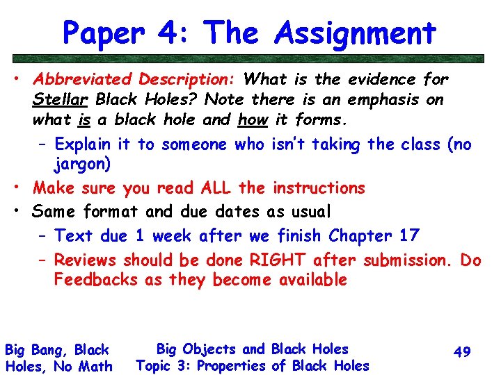Paper 4: The Assignment • Abbreviated Description: What is the evidence for Stellar Black
