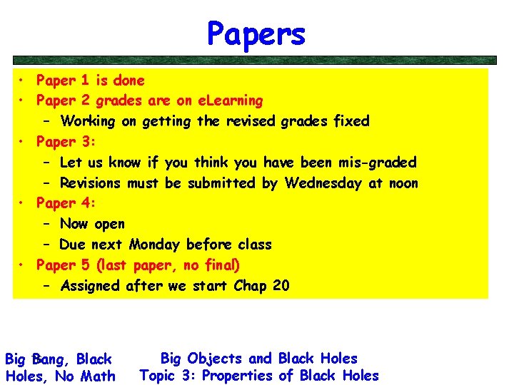 Papers • Paper 1 is done • Paper 2 grades are on e. Learning