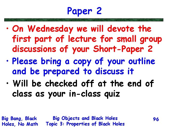 Paper 2 • On Wednesday we will devote the first part of lecture for