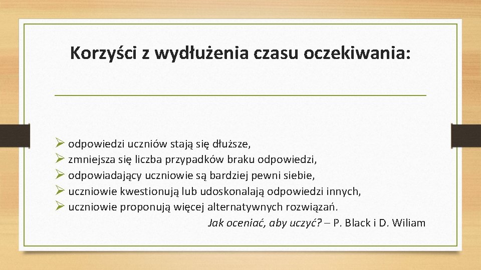 Korzyści z wydłużenia czasu oczekiwania: odpowiedzi uczniów stają się dłuższe, zmniejsza się liczba przypadków